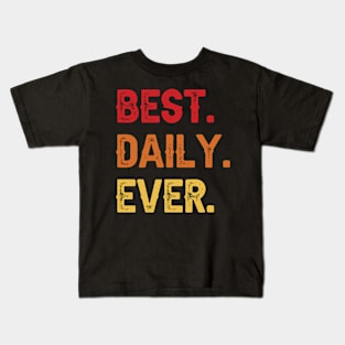 Best DAILY Ever, DAILY Second Name, DAILY Middle Name Kids T-Shirt